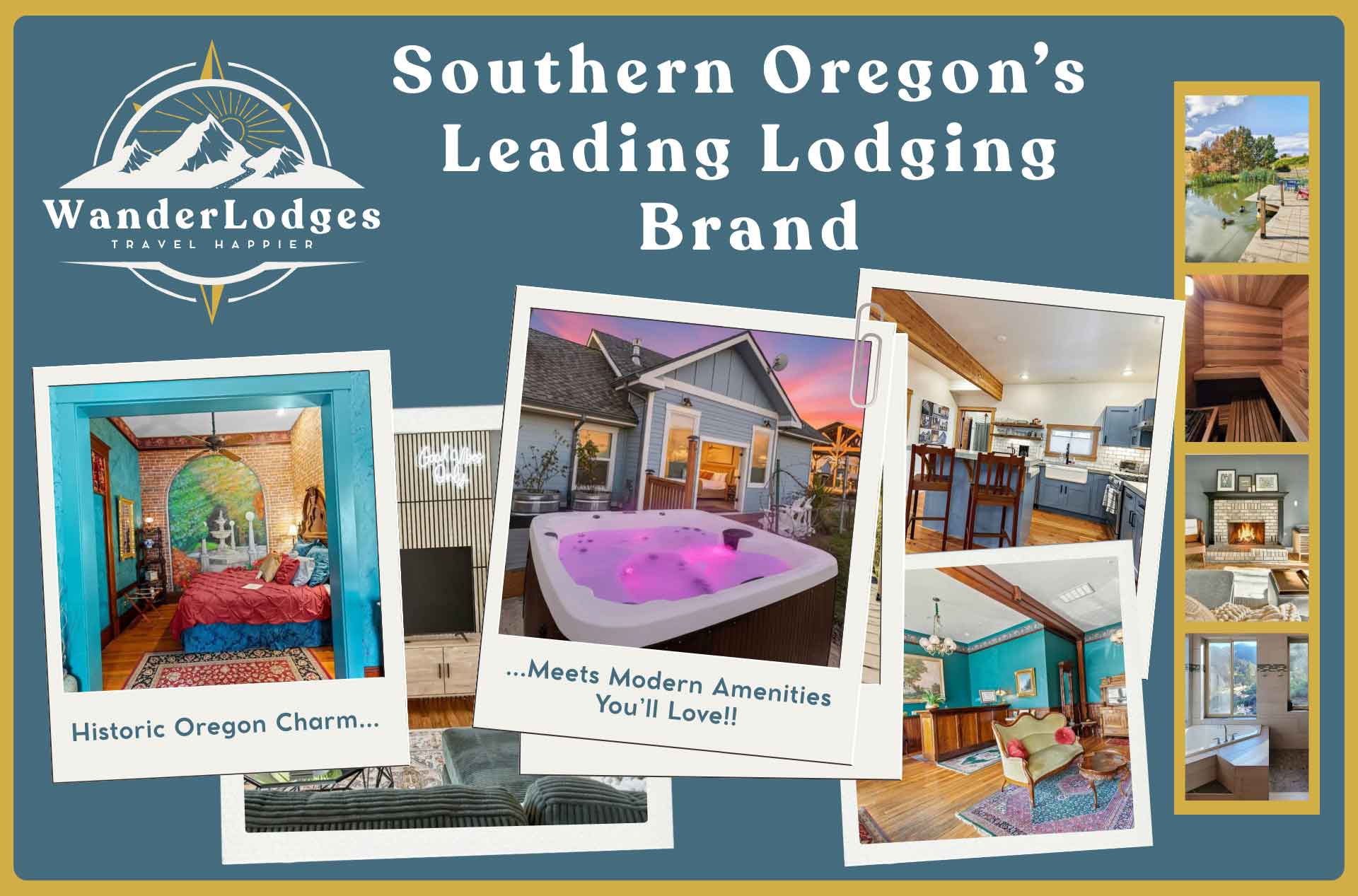 Promotional collage for WanderLodges, featuring Southern Oregon lodging with historic charm, colorful interiors, a hot tub, modern kitchen, cozy living spaces, and scenic outdoor views.