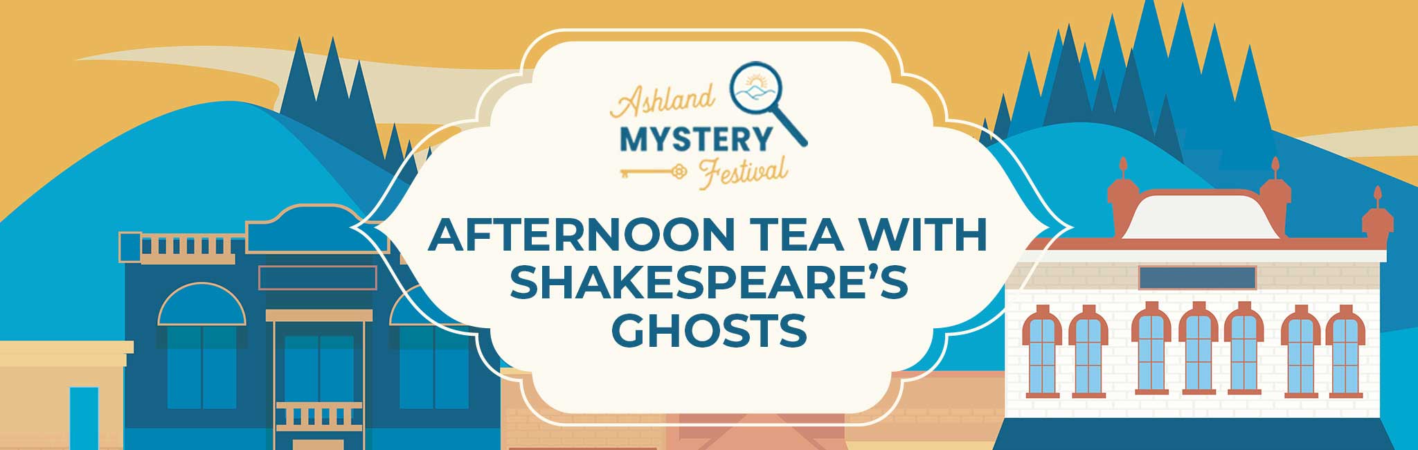 Ashland Mystery Festival graphic with text "Afternoon Tea with Shakespeare’s Ghosts" on a decorative badge.
