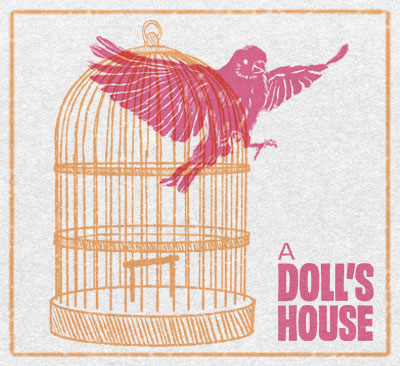 Pink bird flying out of a golden birdcage beside the title “A Doll’s House.”